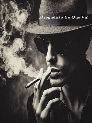 cover image of ¡Drogadicto Yo Que Va!